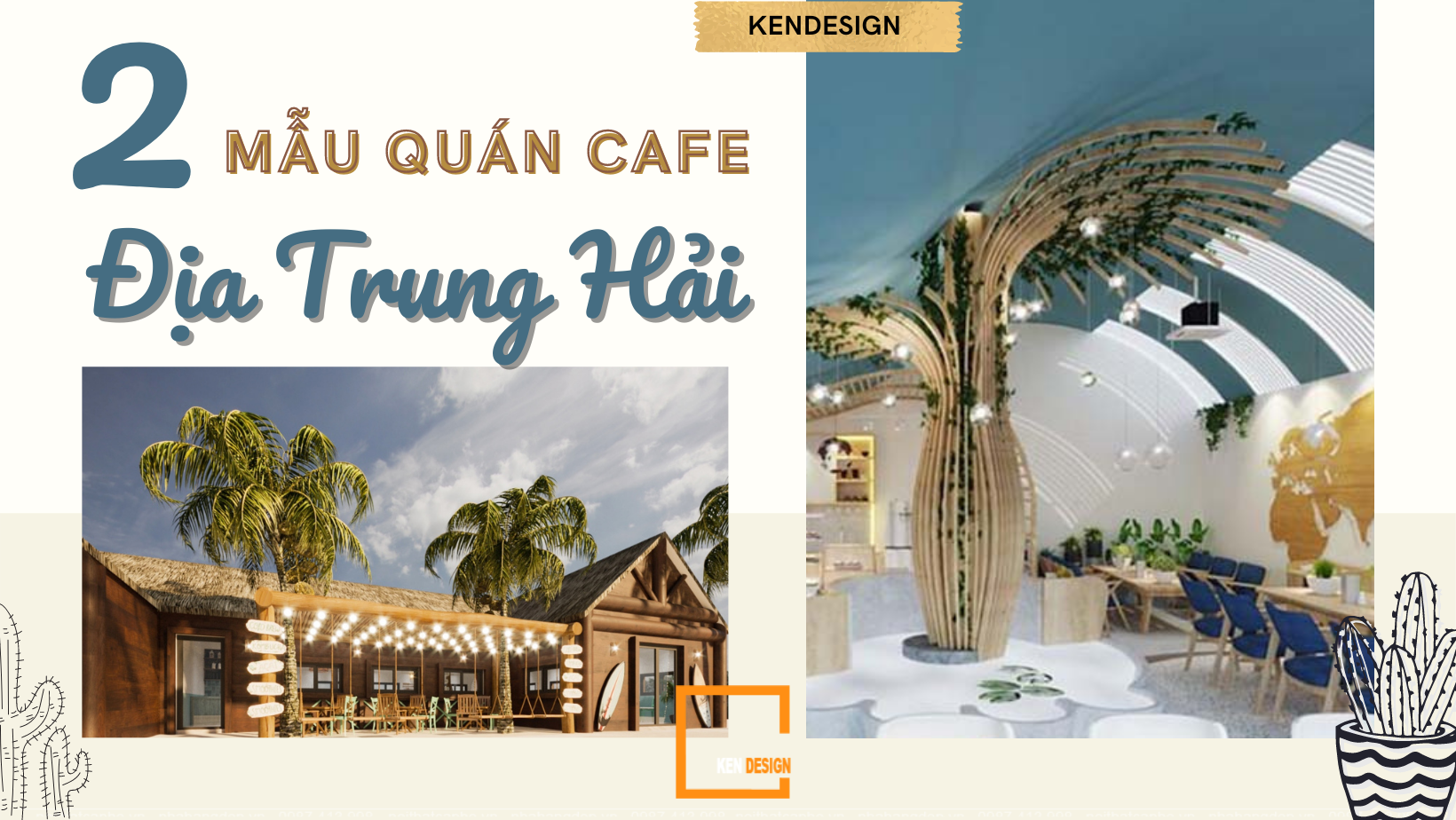 Điểm danh 2 mẫu quán cafe Địa Trung Hải của KenDesign