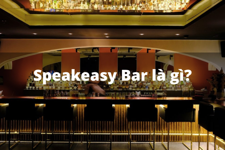 Giải mã Speakeasy Bar là gì và 4 đặc trưng độc nhất của Bar “ẩn mình”