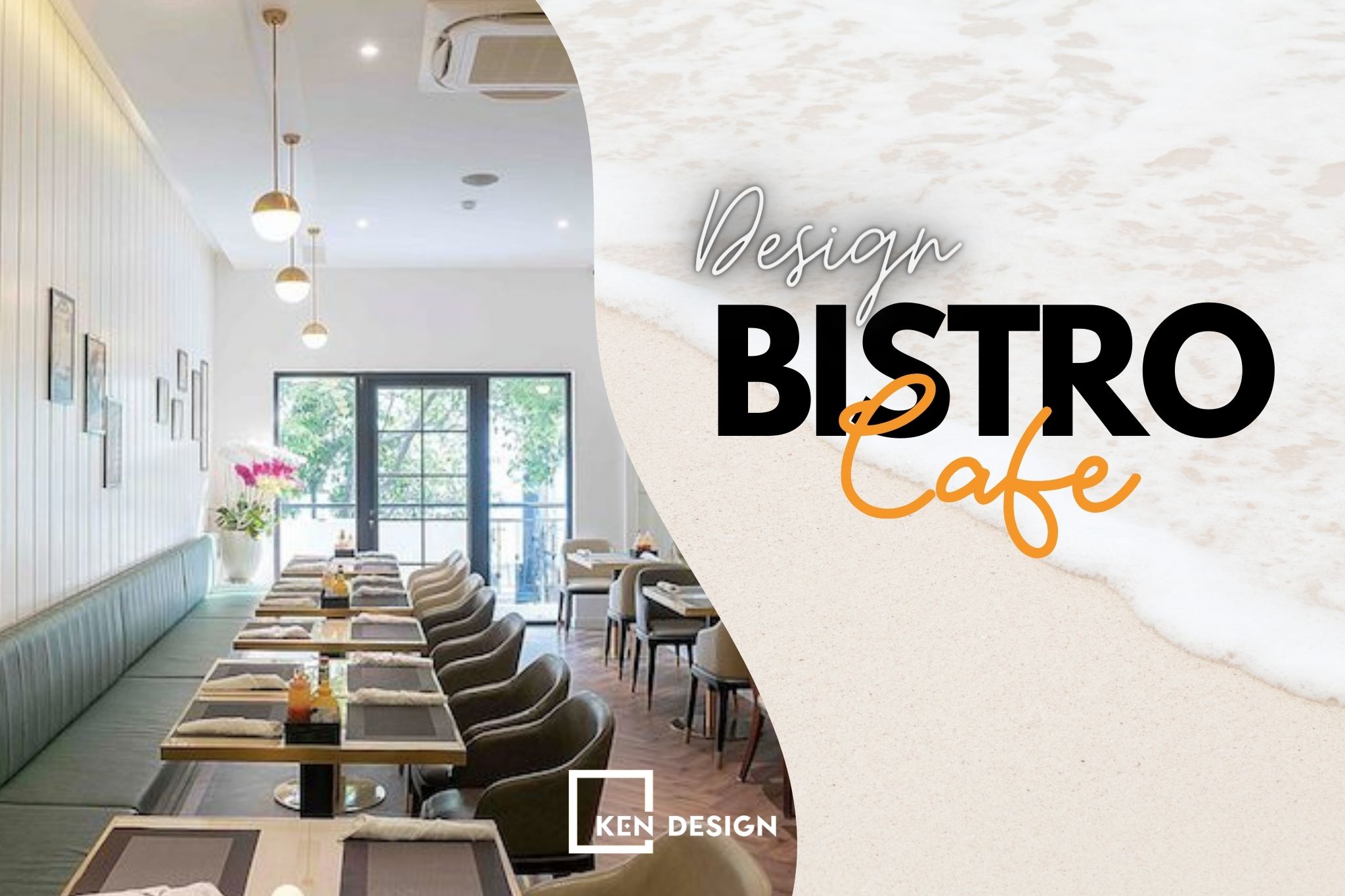 Top 10 mẫu thiết kế Bistro Cafe đẹp tại Việt Nam