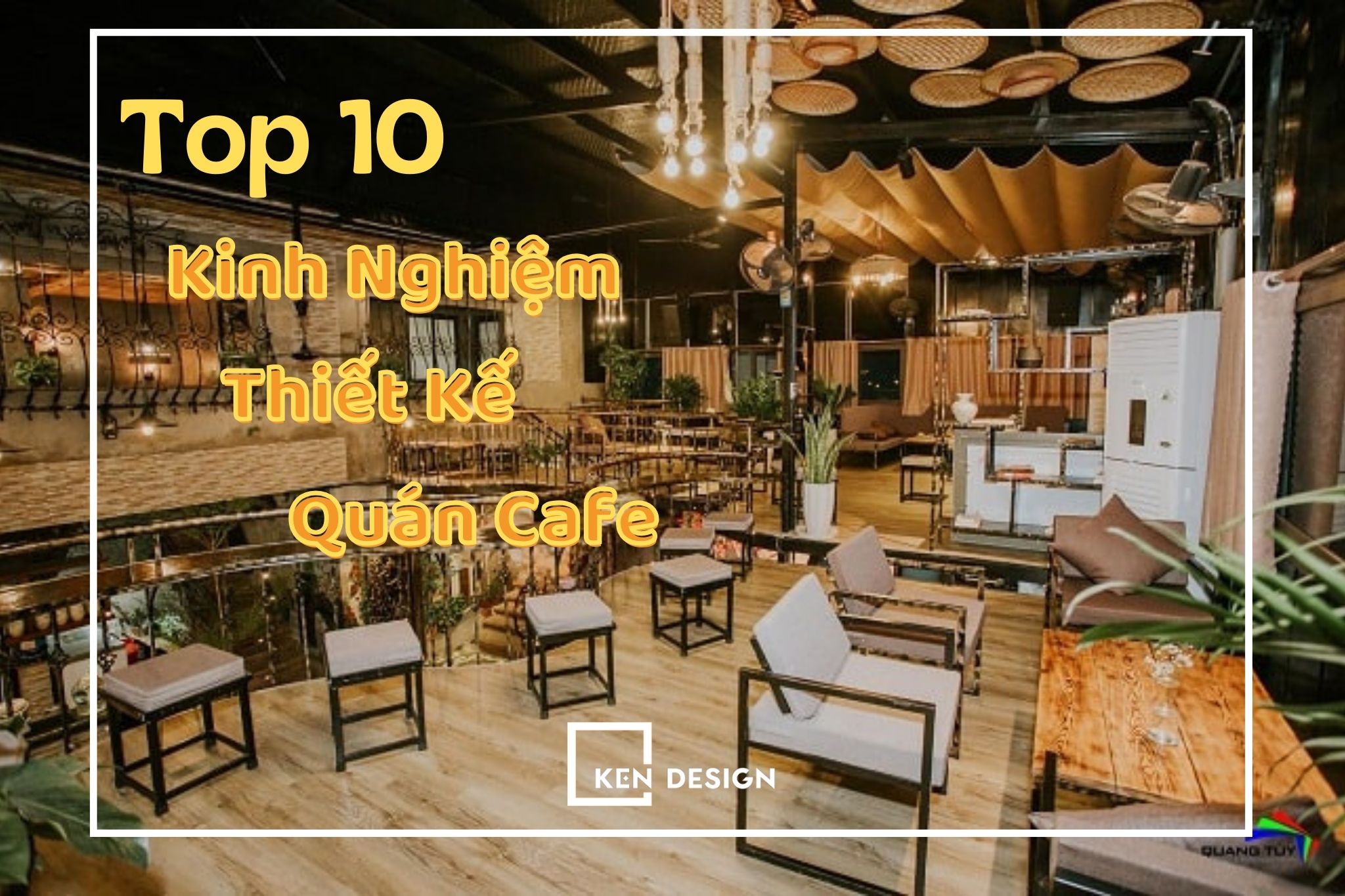 Top 10 kinh nghiệm để thiết kế quán cafe ngoài trời
