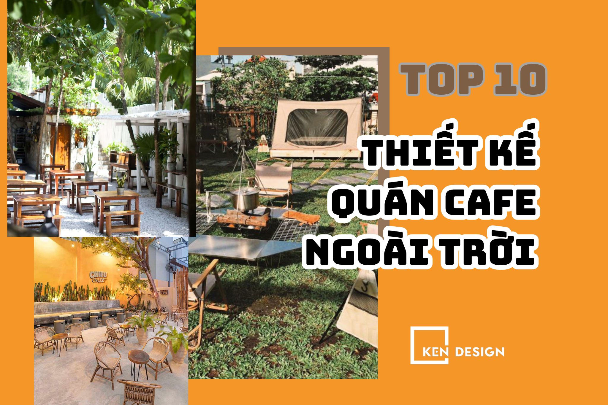 Top 10 ý tưởng thiết kế quán cafe ngoài trời đẹp độc đáo