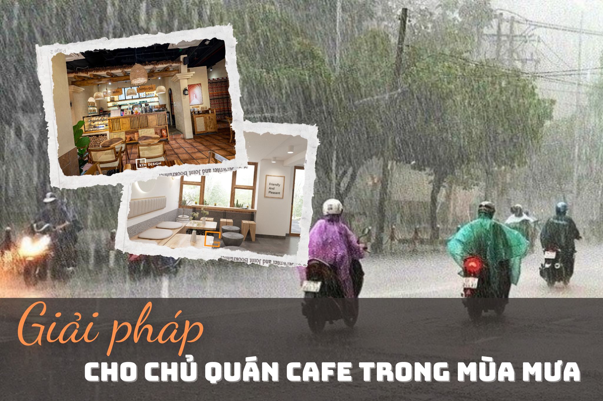 Giải pháp cho chủ quán cafe trong mùa mưa đảm bảo kinh doanh bền vững