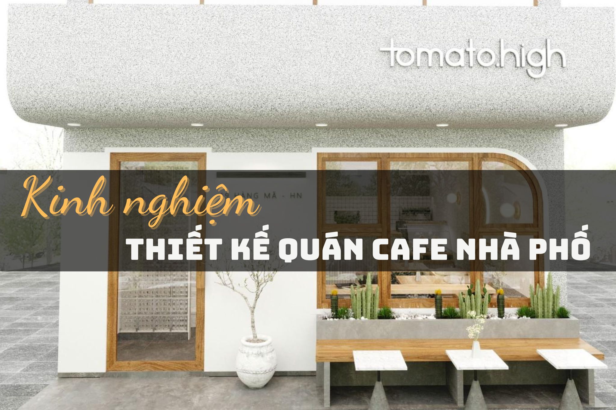 Kinh nghiệm thiết kế quán cafe nhà phố không phải ai cũng biết