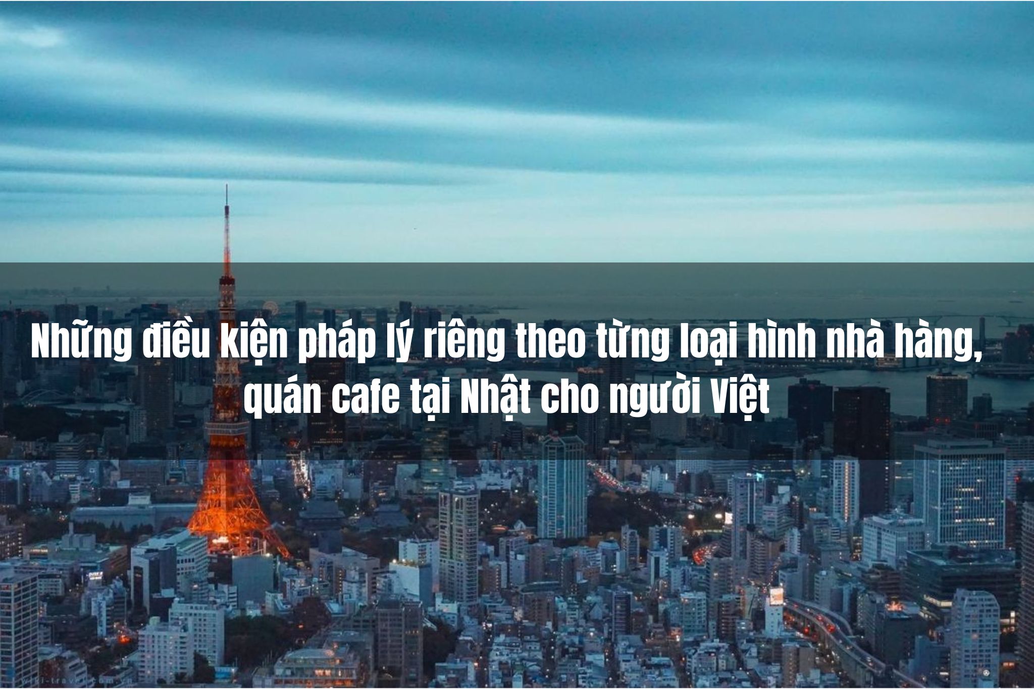 Những điều kiện pháp lý theo từng loại hình nhà hàng, quán cafe tại Nhật cho người Việt